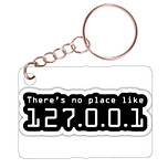 Sleutelhanger 6x4cm - There's no place like 127.0.0.1 - Local Host