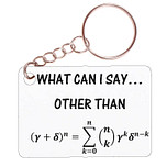 Sleutelhanger 6x4cm - Wiskunde - What can i Say Other Then