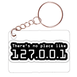 Sleutelhanger 6x4cm - There's no place like 127.0.0.1 - Local Host