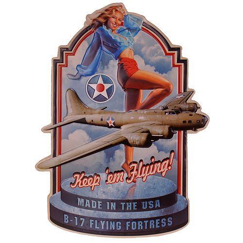 Metalen Bord - B-17 Bommenwerper Flying Fortress & PinUp - Keep em Flying - Relief - 58x43cm